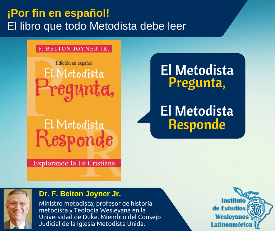 El metodista pregunta, el metodista responde