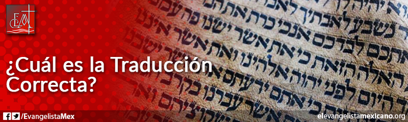 15) Cuál traducción de las Escrituras es la correcta