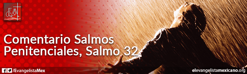 15 Comentario a los Salmos Penitenciales, Salmo 32