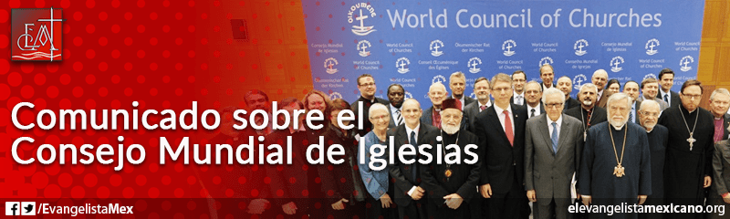 5. Comunicado sobre el Consejo Mundial de Iglesias, CANCEN