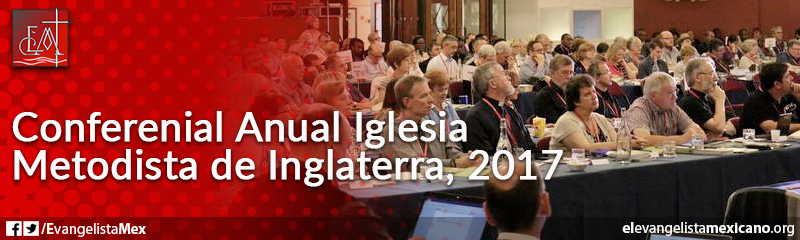 8. Conferencia Anual Iglesia Metodista de Inglaterra, 2017