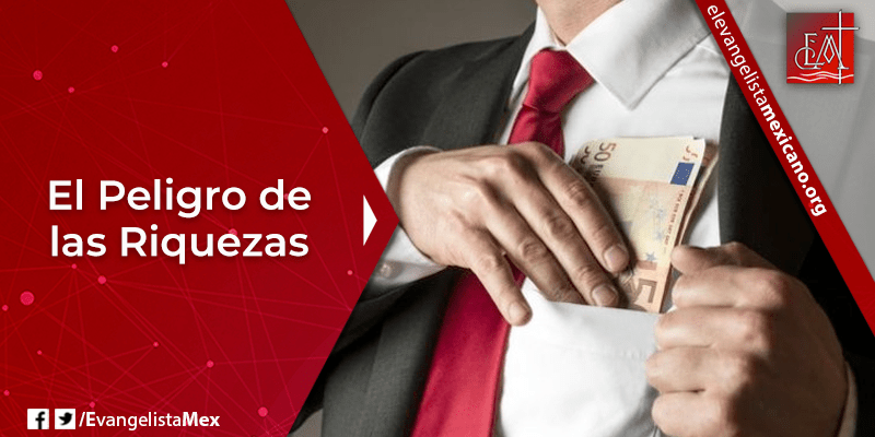 8. El peligro de las riquezas