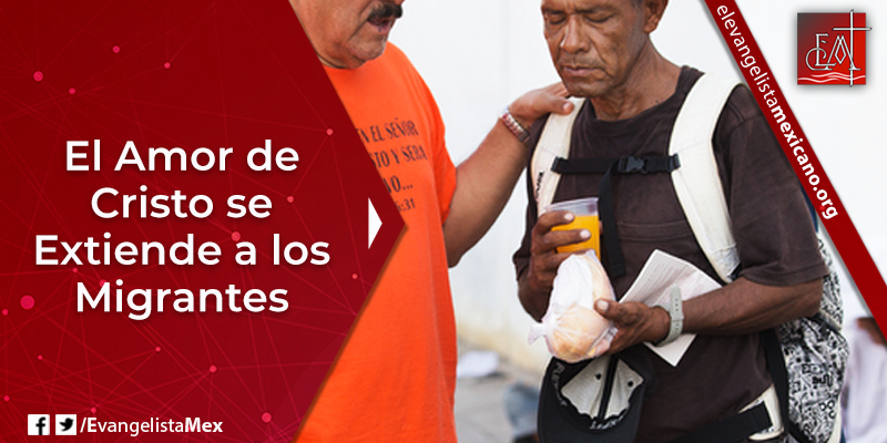 11. El amor de Cristo se extiende a los inmigrantes