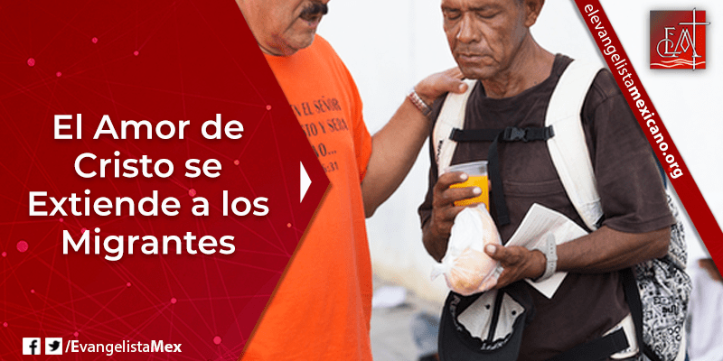 11. El amor de Cristo se extiende a los inmigrantes