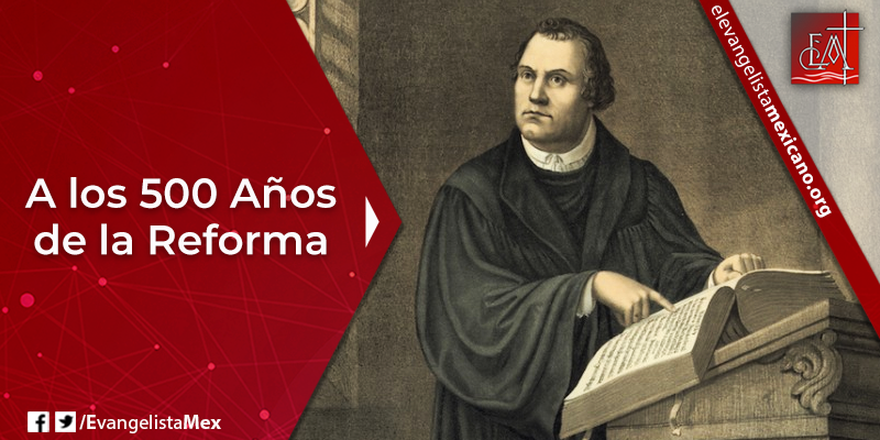 2. A los 500 años de la Reforma
