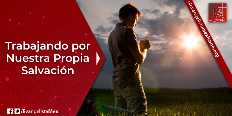 5. Trabajando por nuestra propia salvación