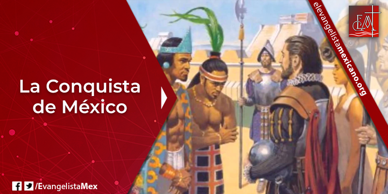 6. La Conquista de México