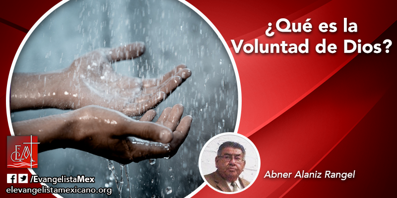 Como Saber Si Estoy Haciendo La Voluntad De Dios elevangelistamexicano.org