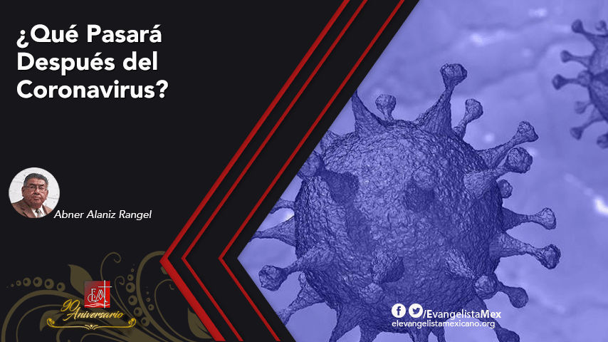 ¿Qué Pasará Después del Coronavirus?