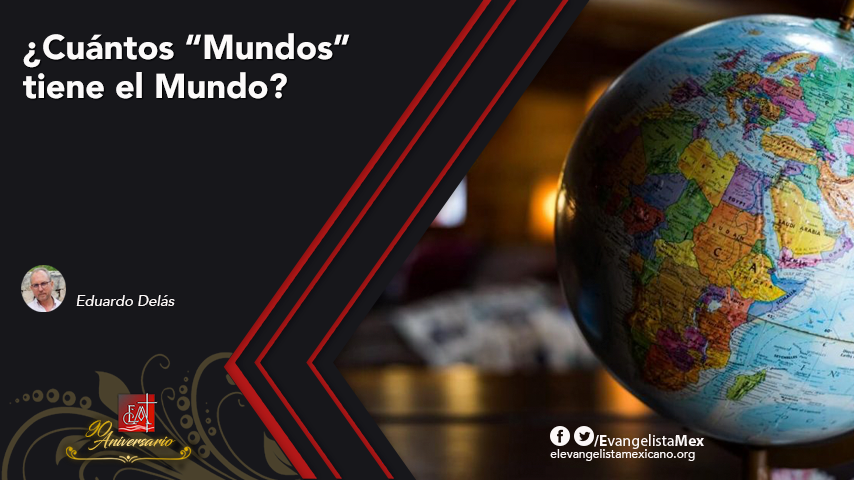 ¿Cuántos «Mundos» tiene el&nbsp;Mundo?
