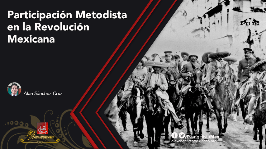 Participación Metodista en la Revolución&nbsp;Mexicana