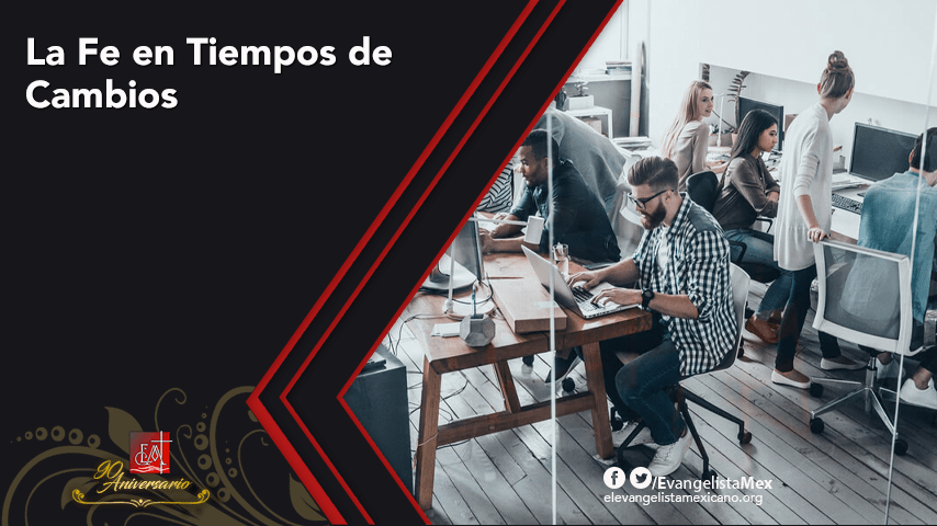 La Fe en Tiempos de&nbsp;Cambios: