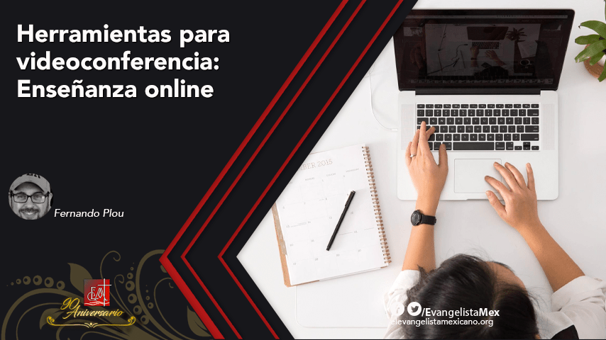 Herramientas para videoconferencia (4): Enseñanza&nbsp;online