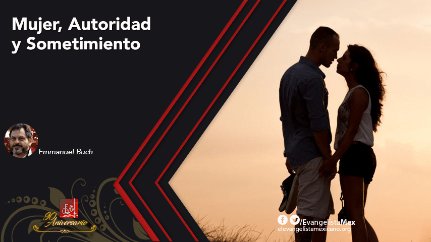 Mujer, Autoridad y&nbsp;Sometimiento