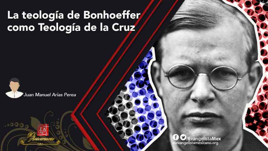 La teología de Bonhoeffer como Teología de la&nbsp;Cruz