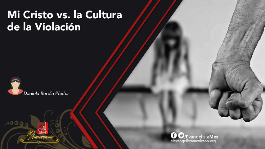 Mi Cristo vs. la Cultura de la Violación