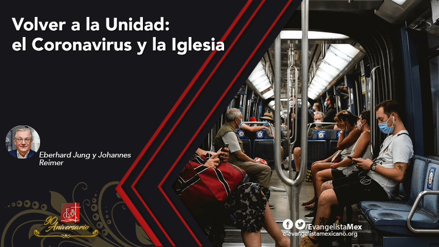 Volver a la Unidad: el Coronavirus y la Iglesia