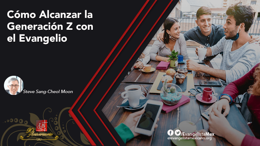 Cómo Alcanzar la Generación Z con el&nbsp;Evangelio