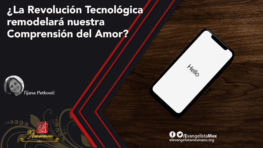 ¿La Revolución Tecnológica remodelará nuestra Comprensión del&nbsp;Amor?