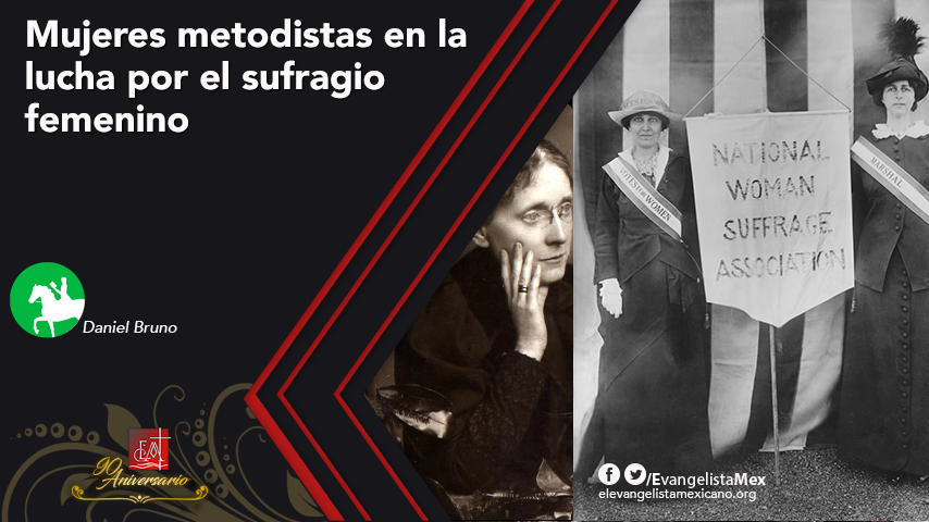 Mujeres metodistas en la lucha por el sufragio femenino – El ...