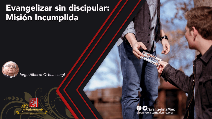 <strong>Evangelizar sin discipular: misión incumplida</strong>
