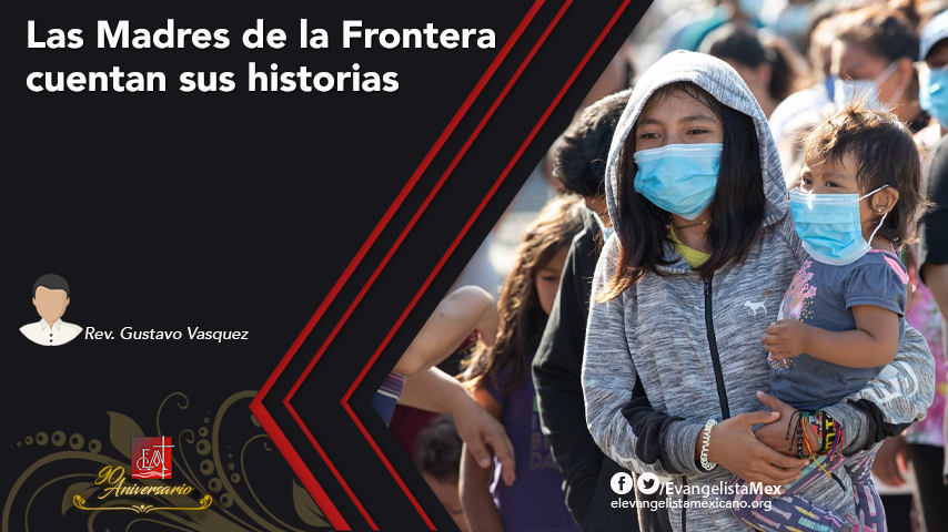 <strong>Las madres de la frontera cuentan sus historias</strong>