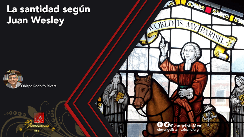 La santidad según Juan&nbsp;Wesley