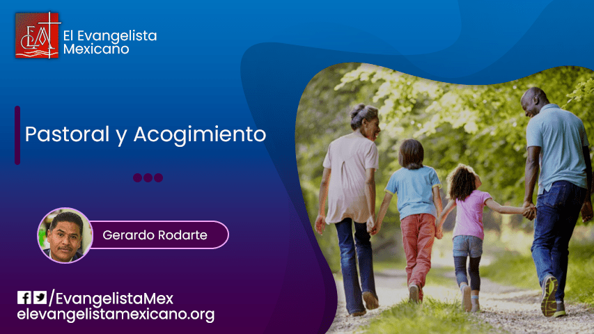 <strong>PASTORAL Y ACOGIMIENTO</strong>
