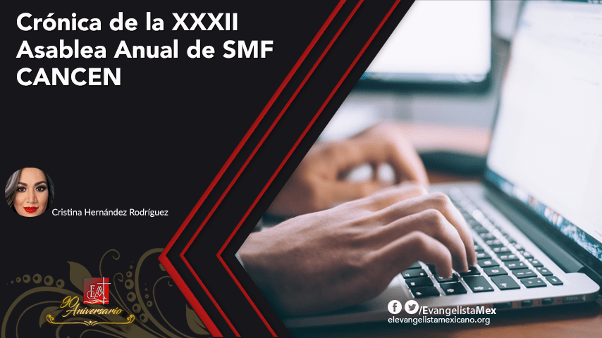 <strong>CRÓNICA DE LA XXXII ASAMBLEA ANUAL DE SMF CANCEN.&nbsp;</strong>
