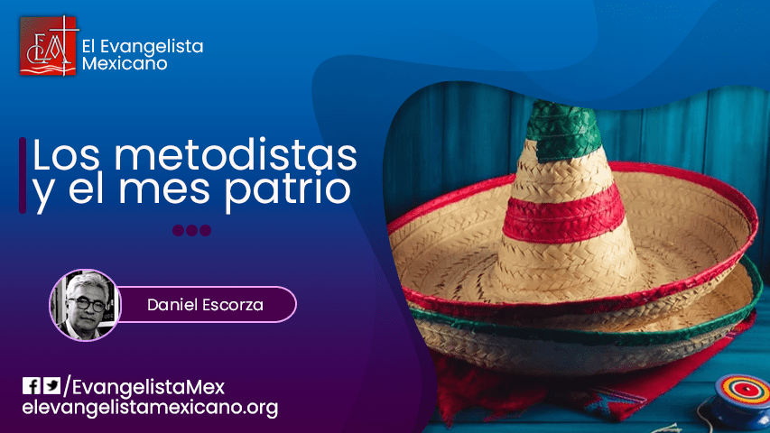 Los metodistas y el mes&nbsp;patrio