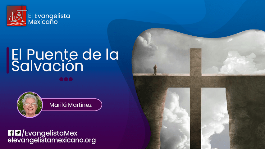 <strong>EL PUENTE DE LA SALVACIÓN</strong>