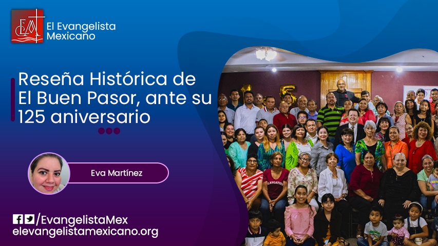 Reseña Histórica de El Buen&nbsp;Pastor