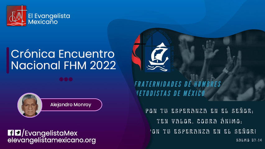 CRÓNICA ENCUENTRO NACIONAL FHM&nbsp;2022
