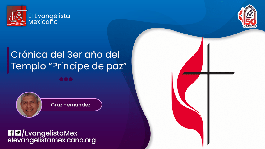 Crónica del 3er año del Templo «Principe de&nbsp;Paz»
