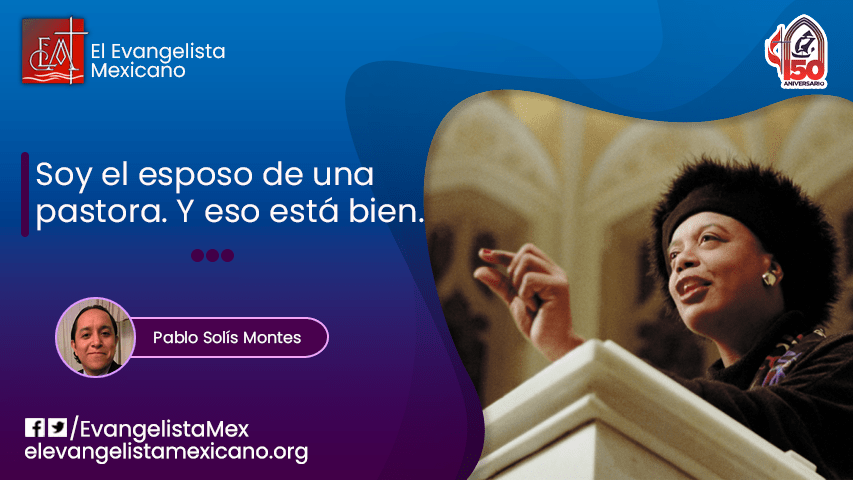 Testimonio: Soy el esposo de una pastora. Y eso está bien.