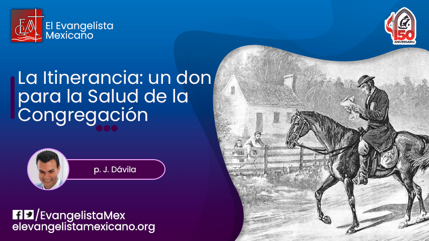 La Itinerancia: un don para la salud de la&nbsp;congregación.