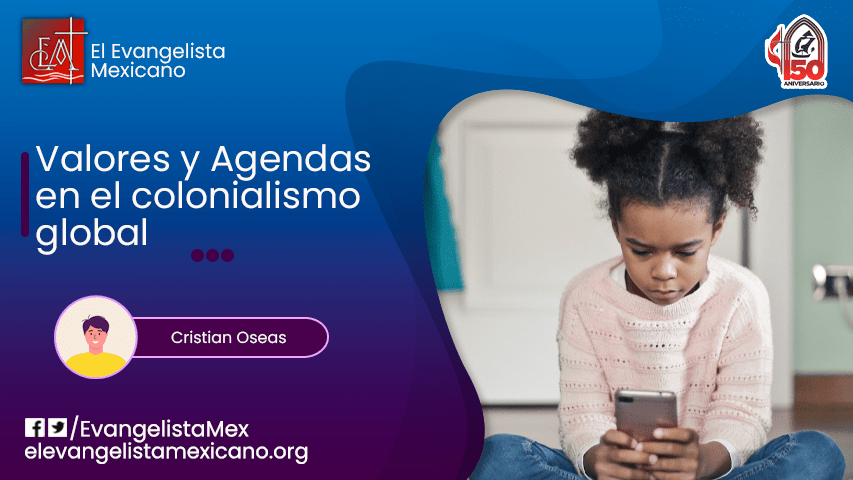 VALORES Y AGENDAS EN EL COLONIALISMO&nbsp;GLOBAL