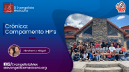 Campamento HP s El Evangelista Mexicano Campamento HP s El Evangelista Mexicano