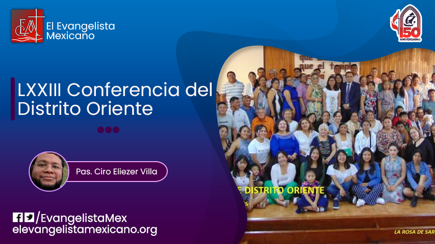 LXXIII Conferencia Distrito&nbsp;Oriente