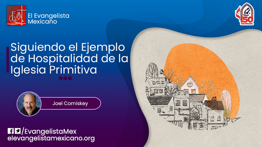 Siguiendo el ejemplo de la hospitalidad de la Iglesia&nbsp;primitiva