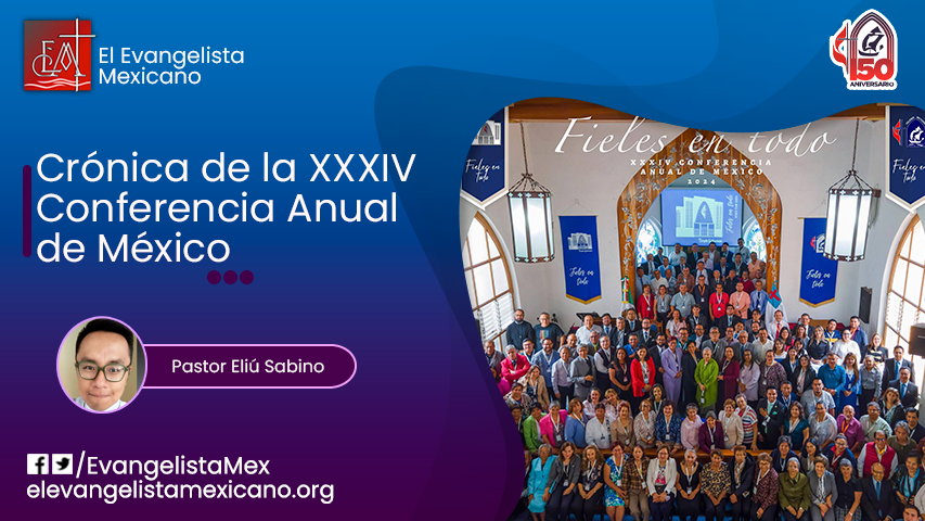 Crónica de la XXXIV Conferencia Anual de México 