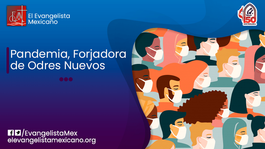 PANDEMIA, FORJADORA DE ODRES&nbsp;NUEVOS.