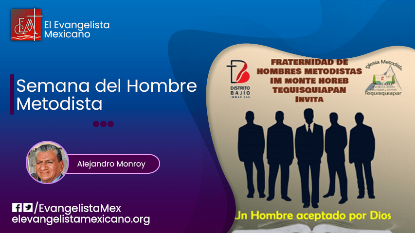 SEMANA DEL HOMBRE&nbsp;METODISTA
