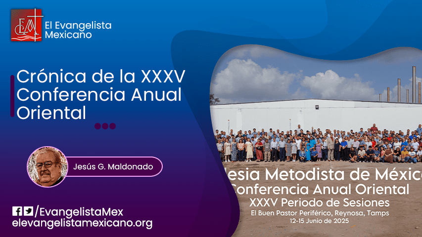 CRÓNICA DE LA XXXV CONFERENCIA ANUAL&nbsp;ORIENTAL