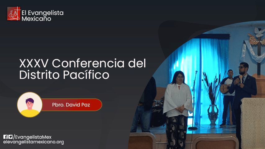 XXXV Conferencia del Distrito Pacífico