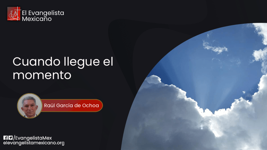 CUANDO LLEGUE EL&nbsp;MOMENTO
