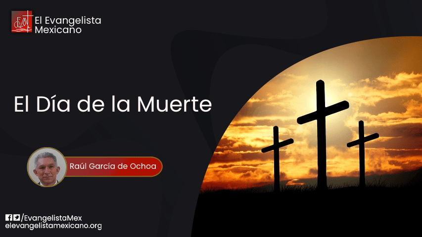 EL DÍA DE LA&nbsp;MUERTE