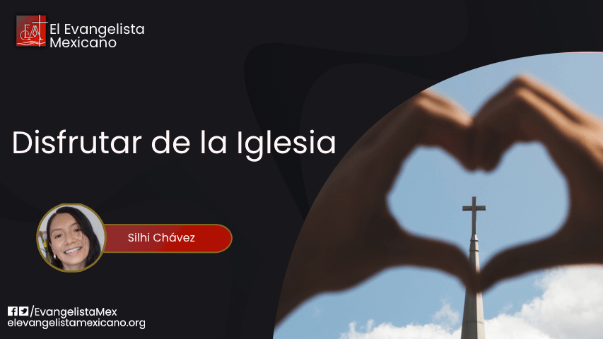 Disfrutar de la&nbsp;iglesia
