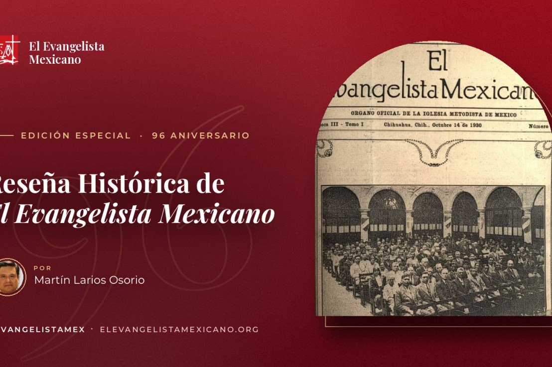 RESEÑA HISTÓRICA DE EL EVANGELISTA&nbsp;MEXICANO